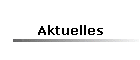 Aktuelles