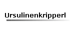 Ursulinenkripperl