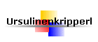 Ursulinenkripperl